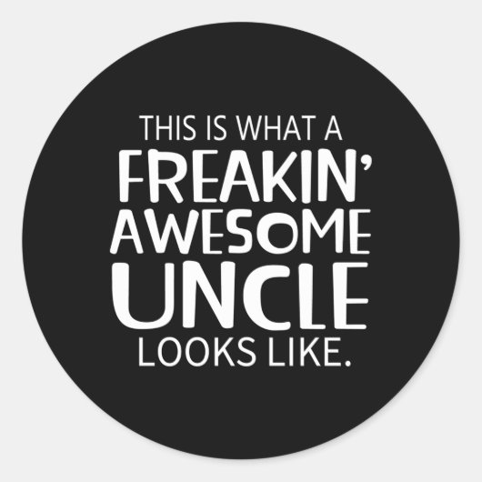 Sticker Rond Freakin' Awesome Oncle Ressemble À Uncles (Devant)