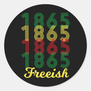 Sticker Rond Freeish depuis 1865 African American Black Pride