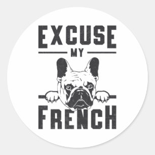 Sticker Rond French Bulldog Excuse My French Vintage Funny Cade