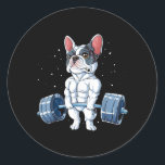 Sticker Rond French Bulldog Poids Funny Deadlift Gym<br><div class="desc">Don de chien | French Bulldog Poids Funny Deadlifts Men Ness Gym. Cadeau pour amoureux de Bulldog,  offrez un cadeau pour amoureux de Bulldog,  il les aidera à se sentir heureux!</div>