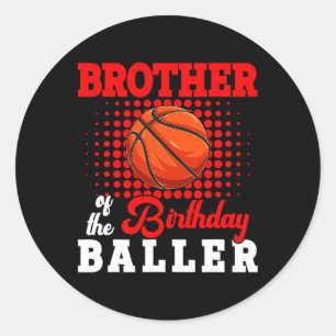 Sticker Rond Frère De L'Anniversaire Bysketbyll Joueur Lover Ma