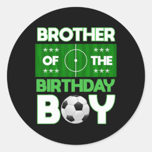 Sticker Rond Frère du garçon d'anniversaire Football Anniversai