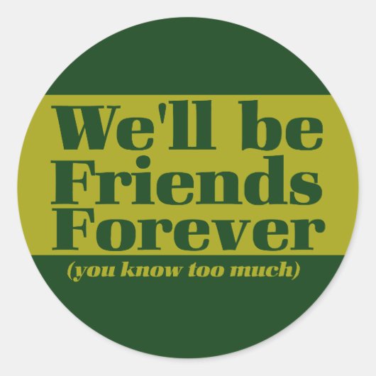 Sticker Rond Friends forever (Devant)
