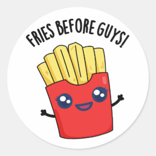 Sticker Rond Fries Avant Les Gars Drôle Fries Pun