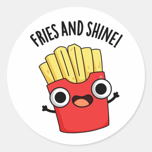 Sticker Rond Fries Et Brillantes Puns De Nourriture Drôle (Devant)
