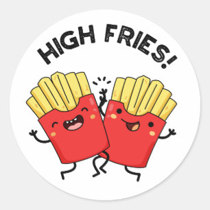 Sticker Rond Fries High Funny Friend Puns