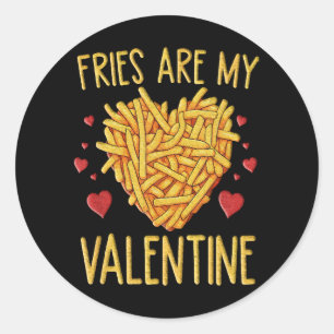 Sticker Rond Frites Sont Mon Valentin