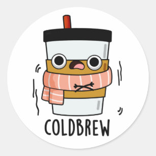 Sticker Rond Froid Brew Funny Congélateur de café Pun