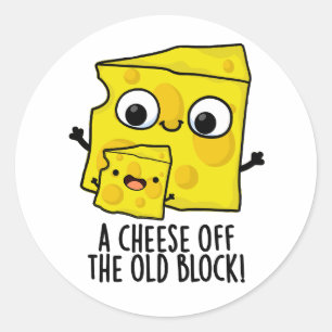 Sticker Rond Fromage De L'Ancien Bloc Funny Food Pun