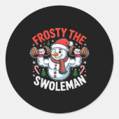 Sticker Rond Frosty The Swoleman Funny Gym Swole Bro Snowman (Devant)