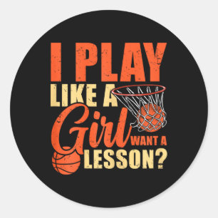 Sticker Rond Fun Basketball Je Joue Comme Une Fille