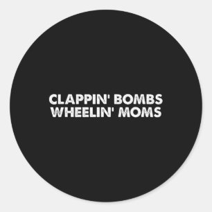 Sticker Rond Fun Clappin' Bombs Wheelin' Moms Hockey Slang