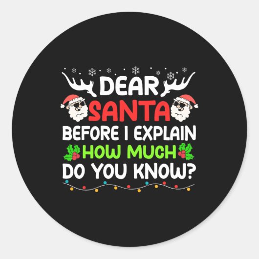 Sticker Rond Fun Dear Santa I Can Explain Christmas For Kids Bo (Devant)