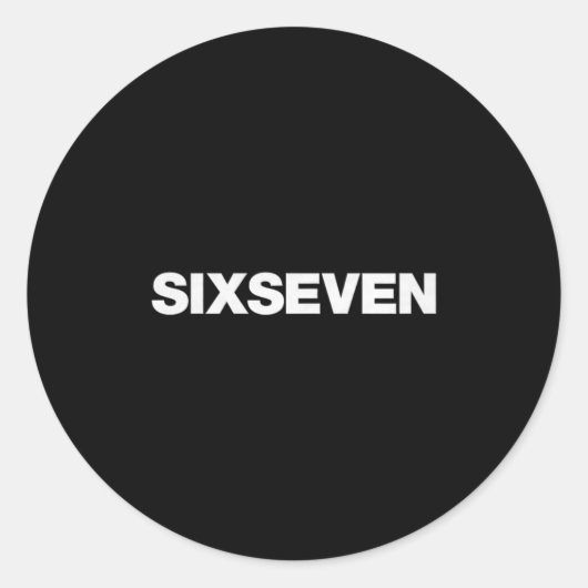Sticker Rond Fun Design That Says Six Seven 6 7 Meme Premium Tr (Devant)