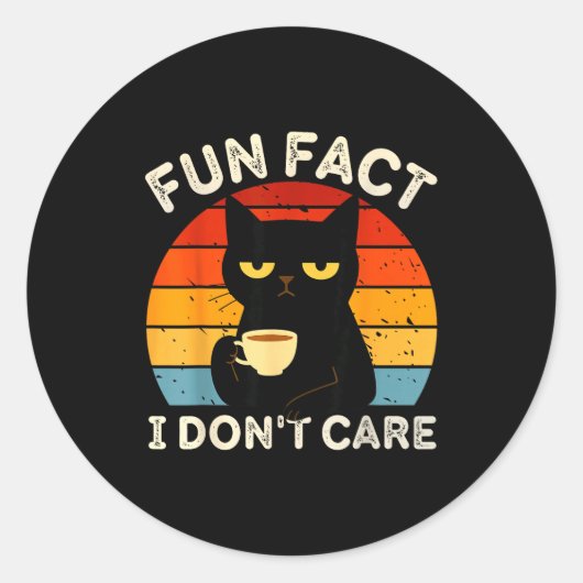 Sticker Rond Fun Fact I Don't Care Funny Black Cat Saying Quote (Devant)