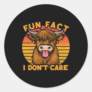 Sticker Rond Fun Fact - Je m’en fiche. Devinez ce qui m'importe