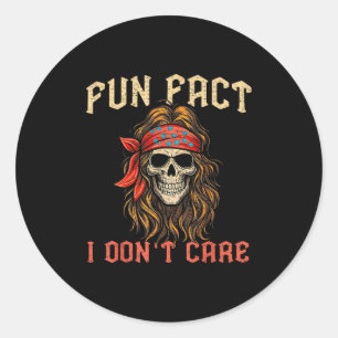 Sticker Rond Fun Fact Je ne me soucie pas Drôle Skeleton Citati