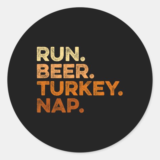 Sticker Rond Fun Fall Sayyings Thanksgiving Trot Run Bière Turq (Devant)