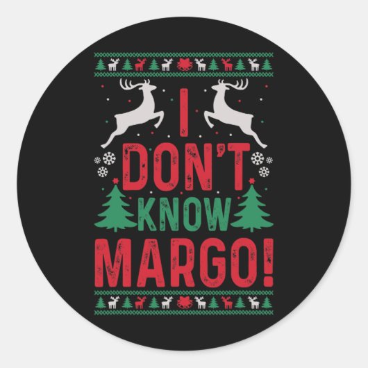Sticker Rond Fun Noël Je ne connais pas Margo (Devant)