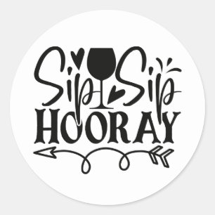 Sticker Rond Fun Sip Sip Hooray Mariage noir et blanc