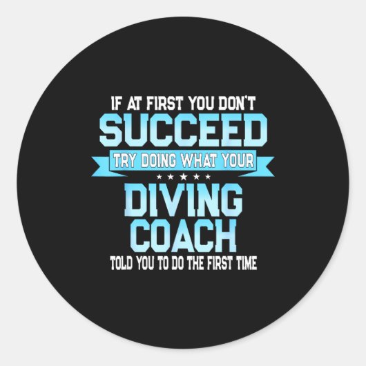 Sticker Rond Fun Srt Coach Meme - Funny Diving Saying  (Devant)