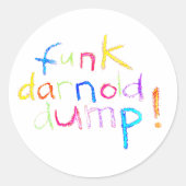 Sticker Rond funk darnold dump Jeff Hankamer Artjunkhaus Comic (Devant)