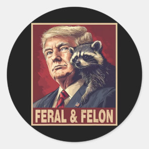 Sticker Rond Funky Trump Raccoon Feral Et Felon 4 juillet Pa