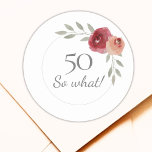 Sticker Rond Funny 50 Alors quelle aquarelle 50e anniversaire F<br><div class="desc">Funny 50 Alors Quelle Aquarelle Fleurs 50e Anniversaire Stickers Floral. Autocollants floraux modernes et élégants à 50ème anniversaire avec de beaux roses d'aquarelle et brindilles. Le texte amusant et motivant 50 Donc ce qui est génial pour une femme qui célèbre 50 ans et a un sens de l'humour. Vous pouvez...</div>