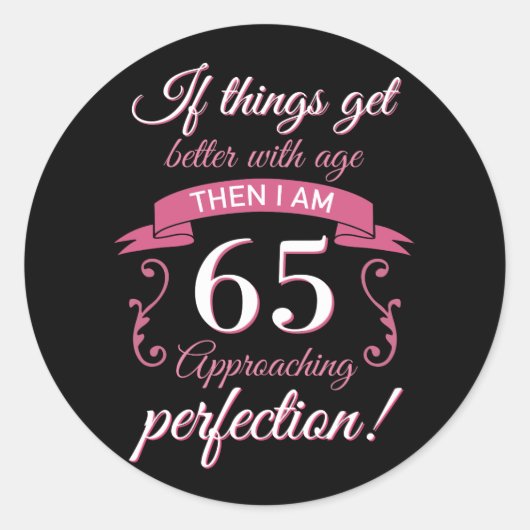 Sticker Rond Funny 65e anniversaire 'Perfection' (Devant)