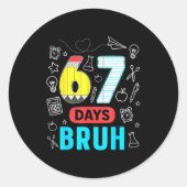 Sticker Rond Funny 67 Days Bruh Six Seven Meme Teacher Kids Num (Devant)