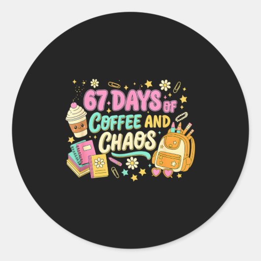 Sticker Rond Funny 67 Days Of Coffee Retro Teacher Humor (Devant)