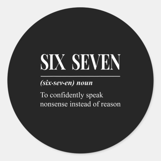 Sticker Rond Funny 67 Definition The Meaning Of 67 Meme Six Sev (Devant)
