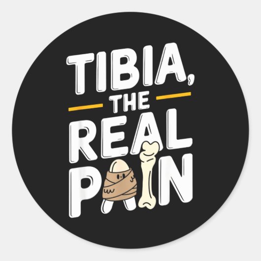 Sticker Rond Funny Anatomy Going Tibia Okay Broken Leg Gift For (Devant)