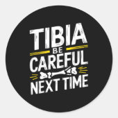 Sticker Rond Funny Anatomy Going Tibia Okay Broken Leg Gift For (Devant)