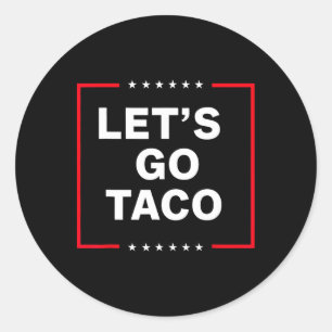 Sticker Rond Funny Anti Trump Taco