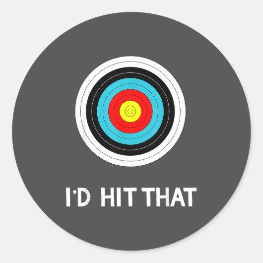 Sticker Rond Funny Archery Quote I'd Hit That Archer Gif  (Devant)