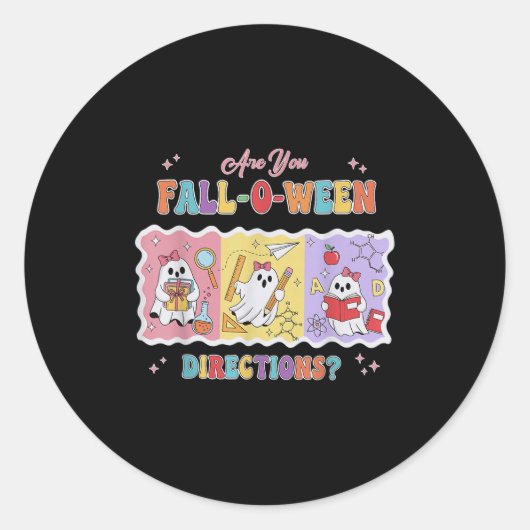 Sticker Rond Funny Are You Fall O Ween Directions Teacher Hallo (Devant)
