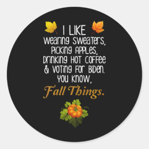 Sticker Rond Funny Automne 2024 Novembre Élection Pro-Biden