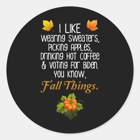 Sticker Rond Funny Automne 2024 Novembre Élection Pro-Biden (Devant)