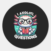 Sticker Rond Funny Axolotl Questions Cute Axolotl (Devant)