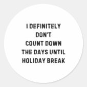 Sticker Rond Funny Back To School Teacher Outfit I Definitely D (Devant)