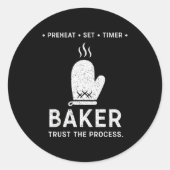 Sticker Rond Funny Baker Trust The Process Baking Motivation (Devant)