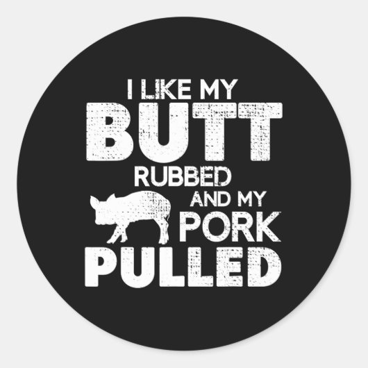 Sticker Rond Funny Bbq Grilling Quote Pig Pulled Pork Bbq Grill (Devant)