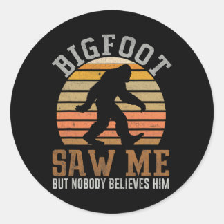 Sticker Rond Funny Bigfoot M'A Vu Des Cadeaux Sasquatch Pour Le