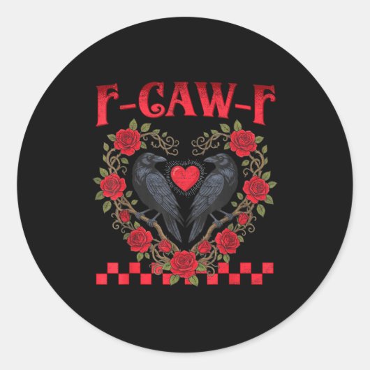 Sticker Rond Funny Black Bird F-caw-f Anti Valentines Day Singl (Devant)