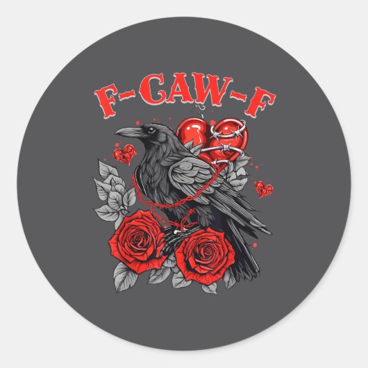 Sticker Rond Funny Black Bird F-caw-f Anti Valentines Day Singl (Devant)