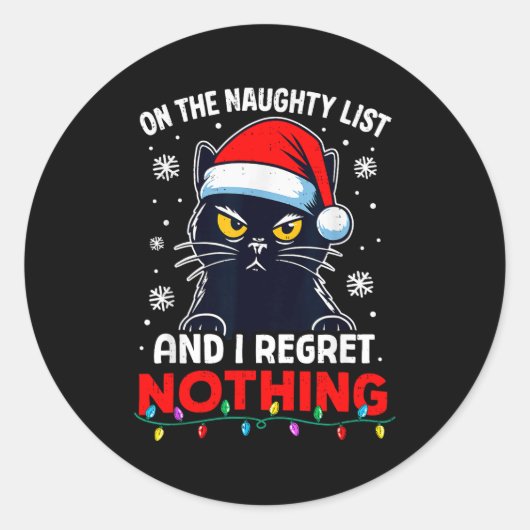 Sticker Rond Funny Black Cat Christmas I Regret Nothing Cats Lo (Devant)