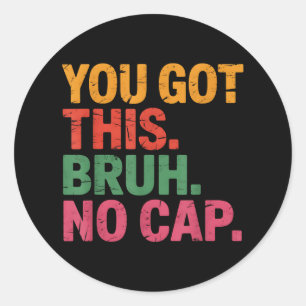 Sticker Rond Funny Bruh Test Day Enseignant Vous Avez Ce Bruh N