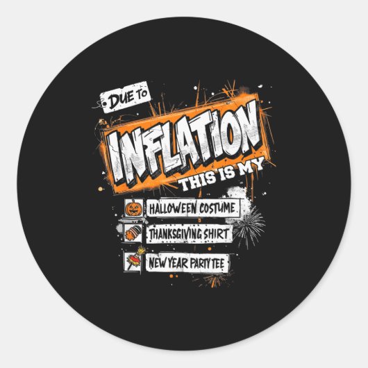 Sticker Rond Funny Budget Holiday, Due To Inflation This Is My  (Devant)