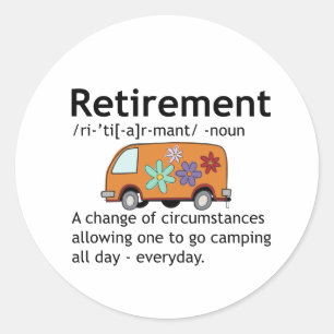 Sticker Rond Funny Camping Définition de retraite